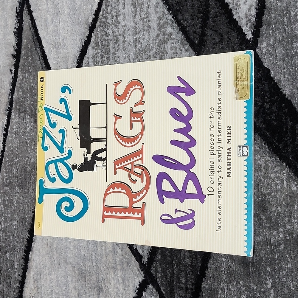 JAZZ,RAGS & BLUES 10 ORIGINAL PIECES  LATE ELEMENTARY-EARLY INTERMEDIATE PIANIST